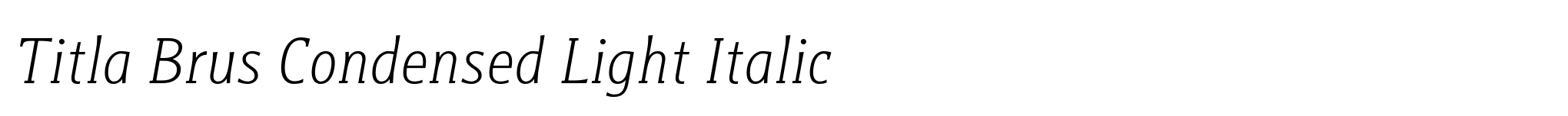 Titla Brus Condensed Light Italic image